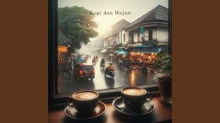 Kopi Dan Hujan