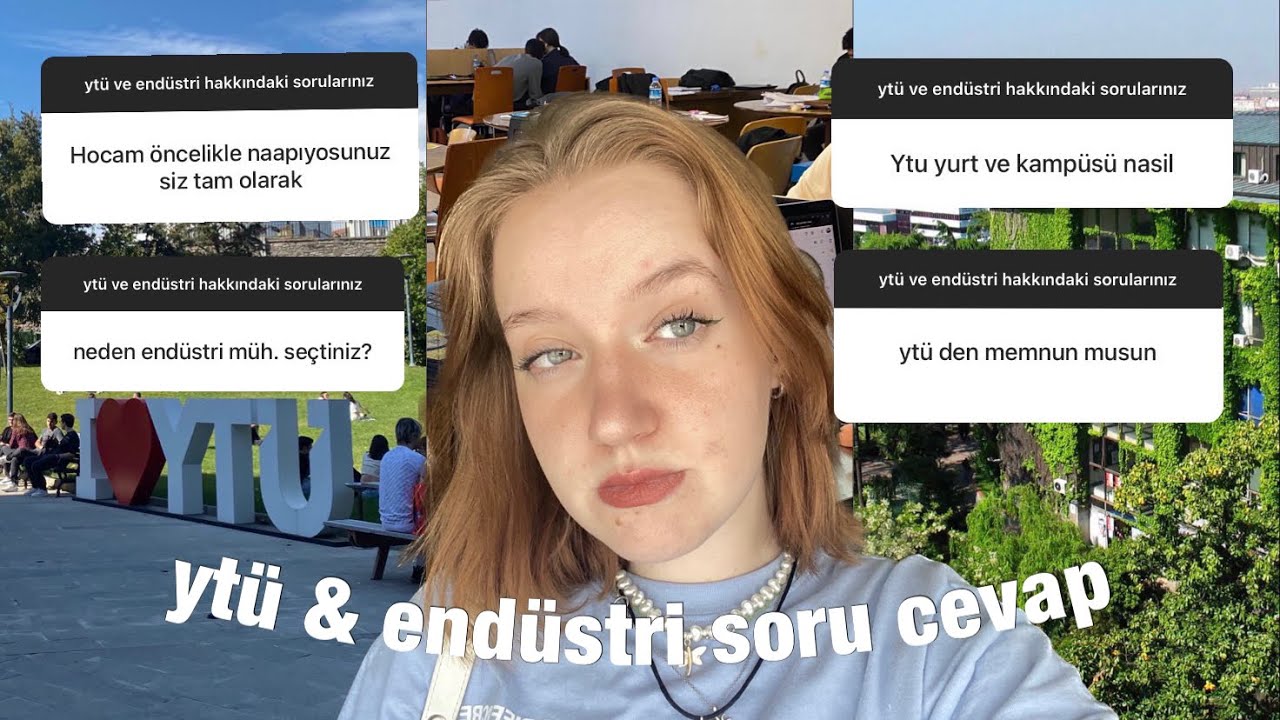 endüstri mühendisliği ve yıldız teknik soru cevap | ytü ortamı nasıl, endüstriciler ne iş yapar vb
