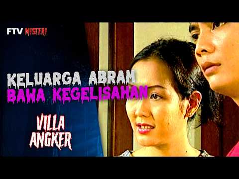 Kepindahan Keluarga Abram Membuat Warga Makin Cemas | FTV Misteri
