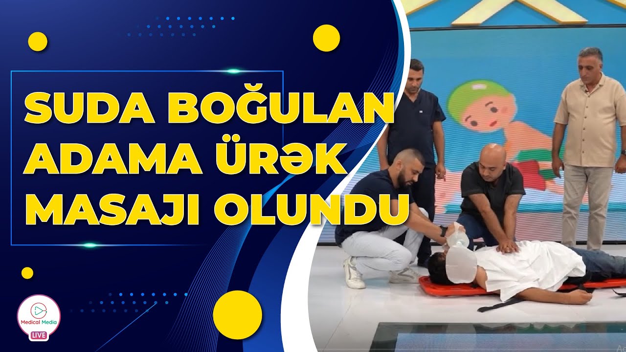 ÜRƏK MASAJI CANLI ŞƏKİLDƏ GÖSTƏRİLDİ - SALAM, HƏYAT