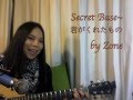 Secret Base~君がくれたもの - Zone (Sayulee) Day 74