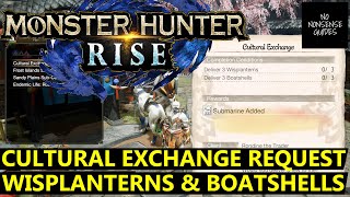 Monster Hunter Rise Cultural Exchange - Wisplanterns Boatshells Locations
