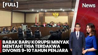[FULL] TOK! Tiga Terdakwa Korupsi Minyak Mentah Divonis Hingga 10 Tahun | iNews Pagi 27/2
