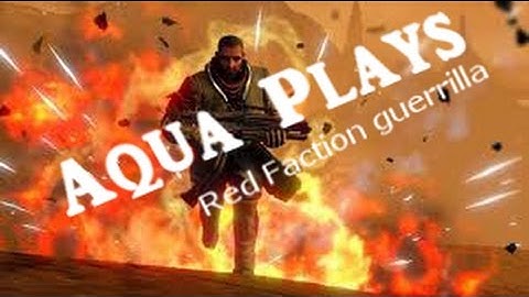 (NEW GAME) Red Faction Guerrilla Introduction!