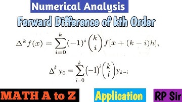 ∆^kf(x)=Summation i=0 to k(-1)^i(k_C_i)f[x+(k-i)h] Or ∆^ky_0=Summation i=0 to k(-1)^i(k_C_i)y_(k-i)