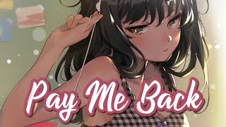 Nightcore - Pay Me Back! || Lyrics chords