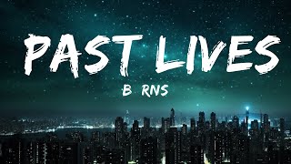 BØRNS - Past Lives (Lyrics) |Top Version