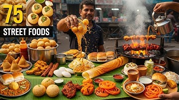 75 Best Indian Street Foods You Must Try 🍲 | Ultimate 10-Minute Food Tour Across India