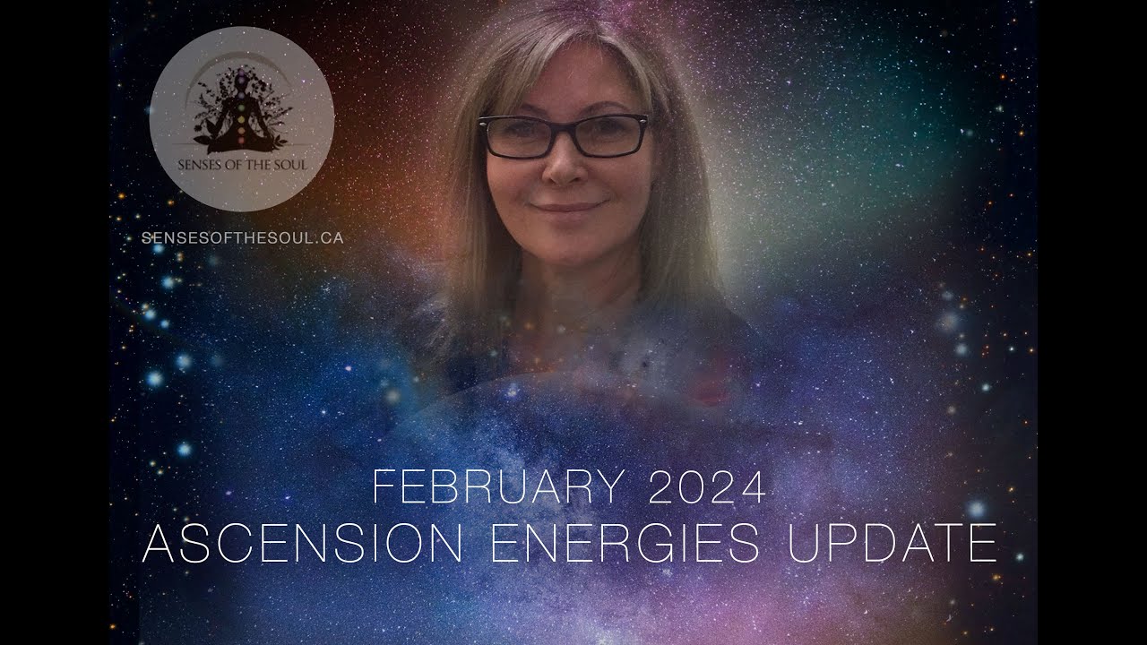 February 2024 Ascension Energies Update - YouTube