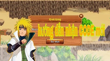 Làng Lá Phiêu Lưu Ký/ Hướng dẫn nhận CODE mới từ AD Kha