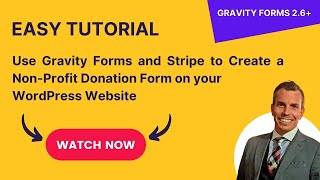 Tutorial: Create a Non-Profit Donation Form with Gravity Forms and Stripe