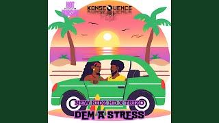 Dem a Stress