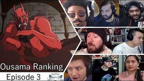 Ousama Ranking Episode 3 Reaction Mashup
