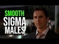 Smooth sigma males  compilation