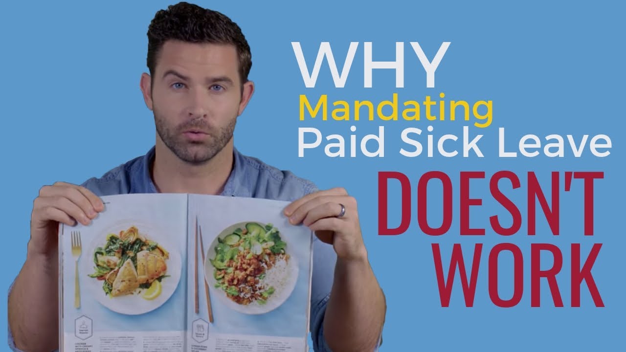 Why Government Mandated Paid Sick Leave Doesn t Work YouTube