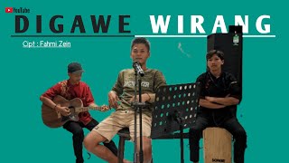 Digawe Wirang - Fahmi Zein | Cover Fajarista Ft Dicky Mulyana