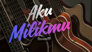 Aku Milikmu  Dewa19  Hardrock Guitar Cover