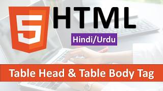Html Table Tag Tutorial in Hindi / Urdu - Part III