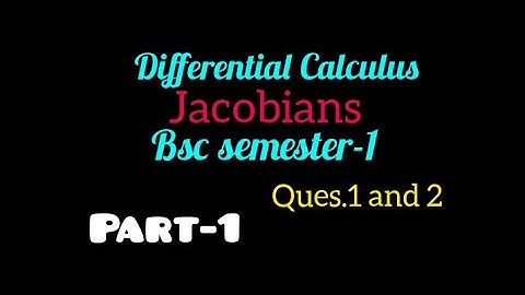 || Jacobians || Differential calculus|| Bsc semester 1 ||