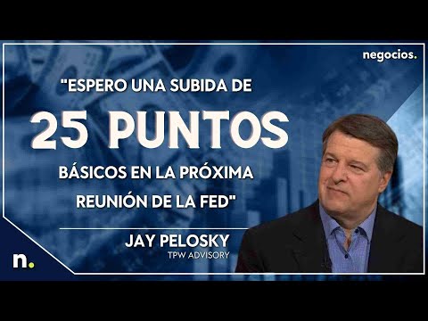 "Espero una subida de 25 puntos b&aacute;sicos en la pr&oacute;xima reuni&oacute;n de la Fed". Jay Pelosky