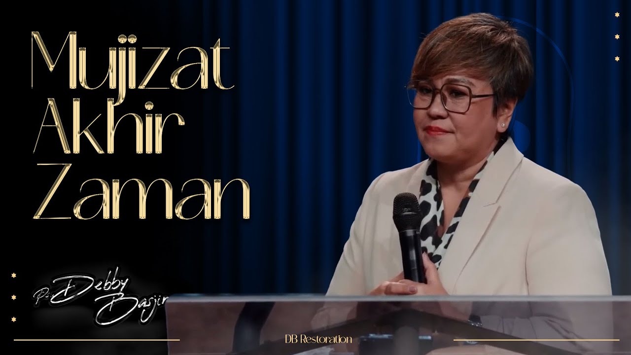 MUJIZAT AKHIR ZAMAN | PS DEBBY BASJIR