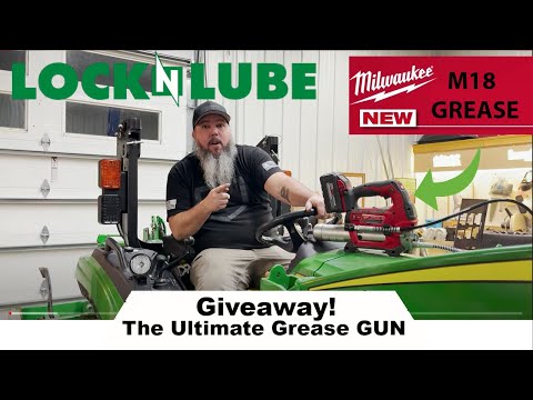 The Ultimate GREASE GUN with LockNLube -Easy Tool hacks - (Milwaukee Tools M18 CORDLESS ) Giveaway