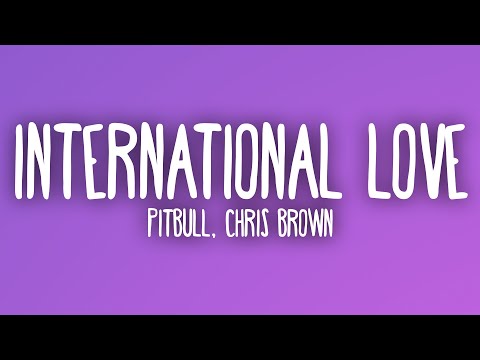 Pitbull International Love Ft Chris Brown Sub Español Lyrics 