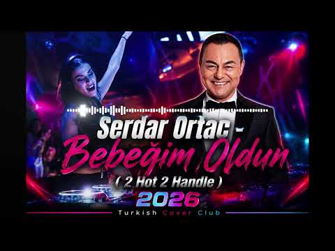 Serdar Ortaç - Bebeğim Oldun (English Version) 2026