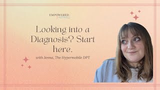 Looking into a Diagnosis? Start here!