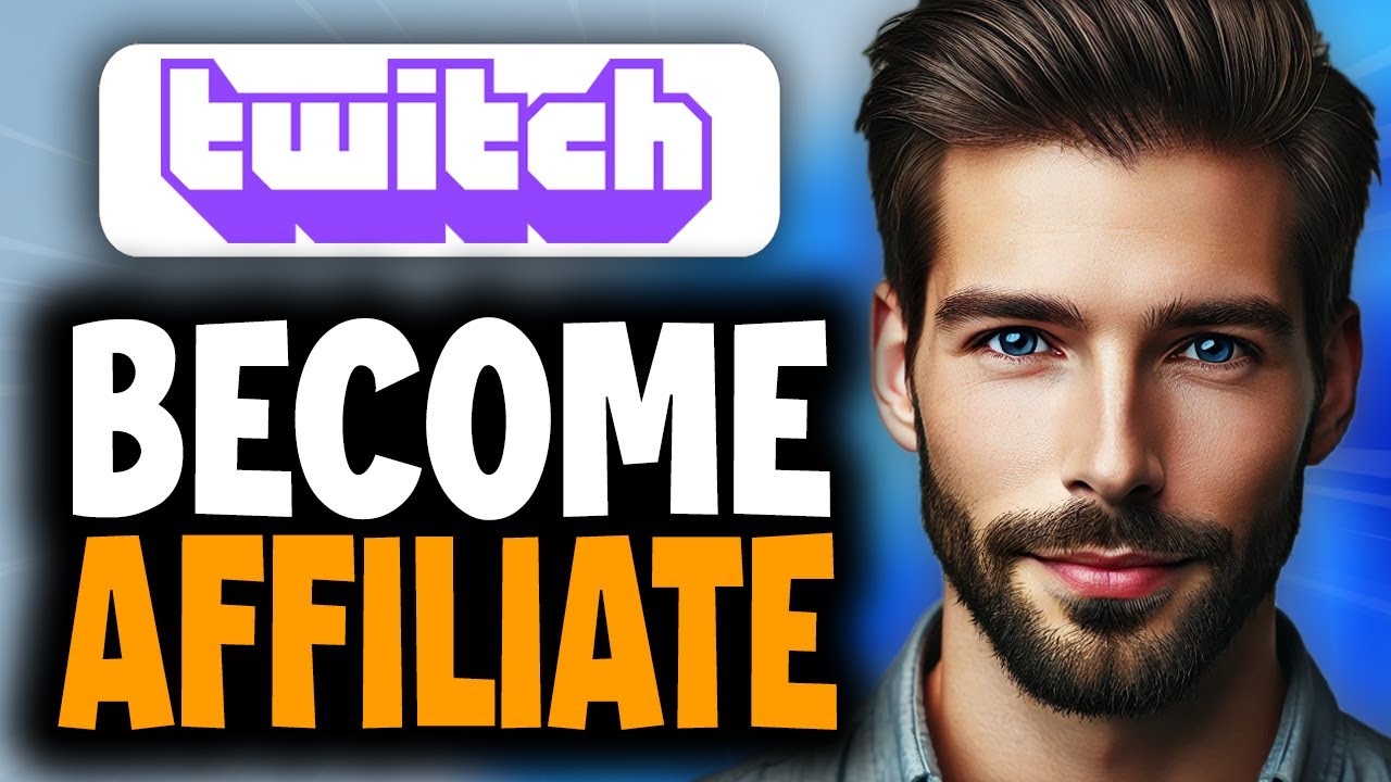 How to Become a Twitch Affiliate - Full Guide