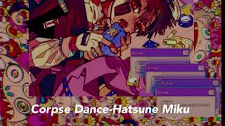 Kikuo-Corpse Dance (slowed+pitched+reverb)