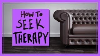 How to Seek Therapy