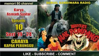 Misteri Mak Rompang - Cahaya Kapak Perunggu - Eps 10 Seri 19-24 Racun Ki Sabrang