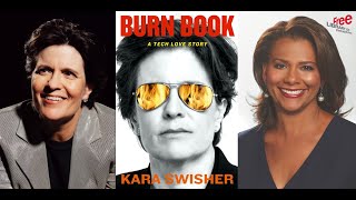Kara Swisher | Burn Book: A Tech Love Story