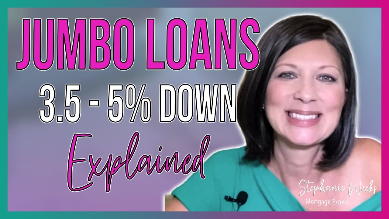 Jumbo Loans 2022 Real Estate Jumbo Loans for 5 Down YouTube