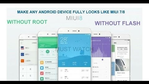 Leaked| MIUI 8 |How To Make Any Android Device Looks Like Fully MIUI 8| without root without flash