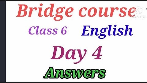 Bridge Course Class 6 English DAY 4 Answers