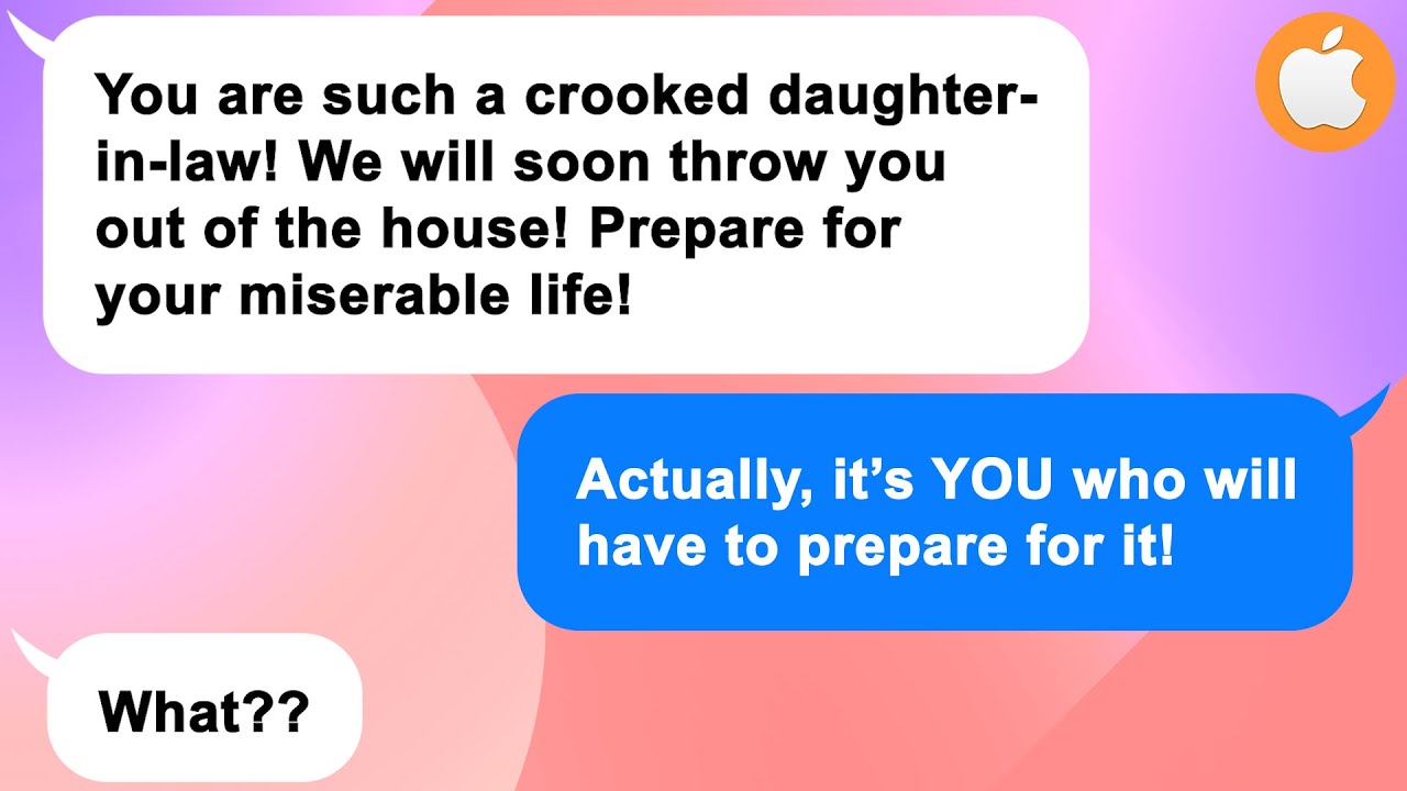 [Apple] My motherinlaw and husband throw me out of my house, but they
