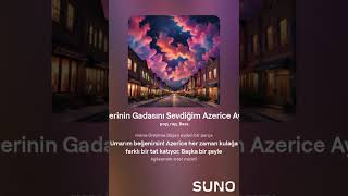 Gözlerinin Gadasını Sevdiğim Azerice Aygün