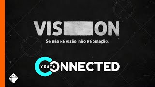 12/Nov/21 | Conferência VISION - Connected Ministry