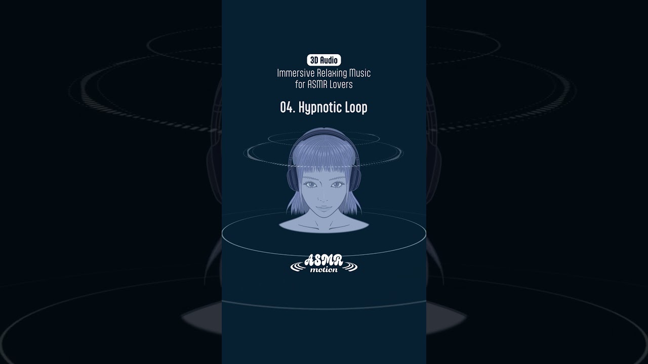 (3D Audio) Immersive Relaxing Music for ASMR Lovers (04. Hypnotic Loop) #shorts