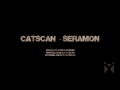 Catscan - Seramon [HQ]