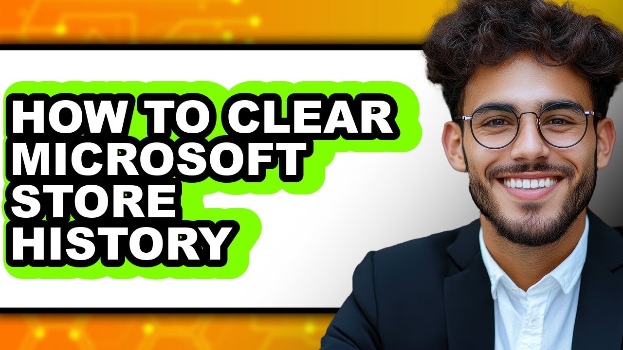 How to Clear Microsoft Store History - Full Guide