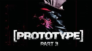 Prototype (Remastered) Playback Part 3 - The Common Cold