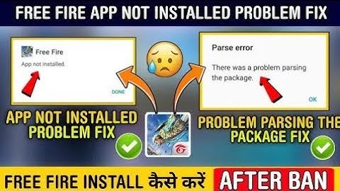 Free Fire App Not Installed Problem 2022 | Free Fire App Install Nahi Ho Raha | App Not Installed FF