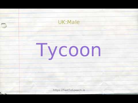 How to pronounce tycoon