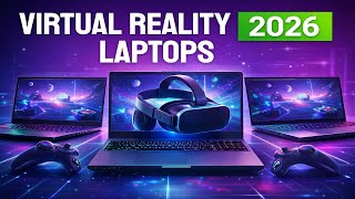 Best Laptop for VR in 2026 🕶️💻 |  🔥Top 6 VR-Ready Laptops