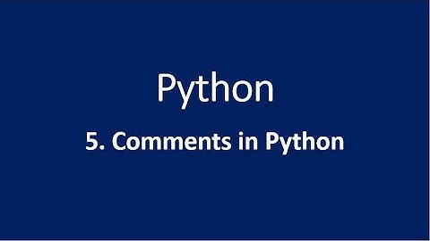 5. Comments in Python