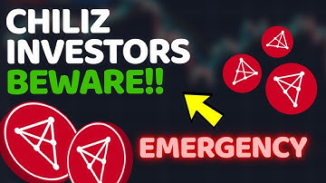 EMERGENCY: CHILIZ (CHZ) HOLDERS THIS IS URGENT... | CHILIZ PRICE PREDICTION | CRYPTOCURRENCY