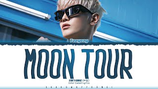 TAEYONG 'MOON TOUR' Lyrics (태용 MOON TOUR 가사) [Color Coded Han_Rom_Eng] | ShadowByYoongi Resimi